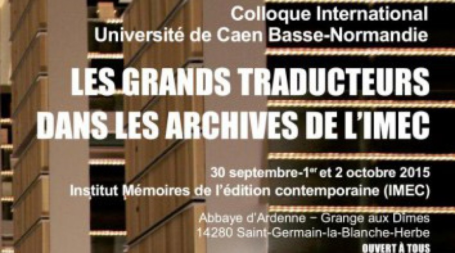 Colloque international : Les grands traducteurs dans les archives de l&rsquo;iMec