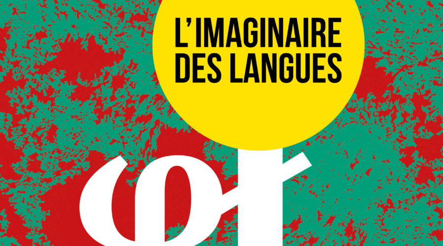 D&rsquo;Un Pays l&rsquo;Autre 2018 : L&rsquo;imaginaire des langues – Du 26 au 30 septembre à Lille