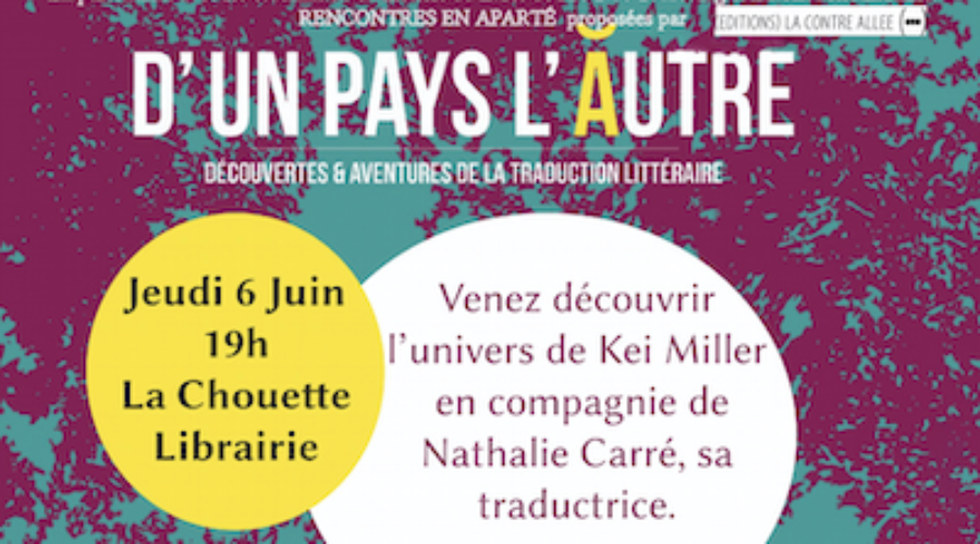 D&rsquo;un pays l&rsquo;autre : rencontre avec Nathalie Carré, traductrice de Kei Miller • 06.06.19 à Lille