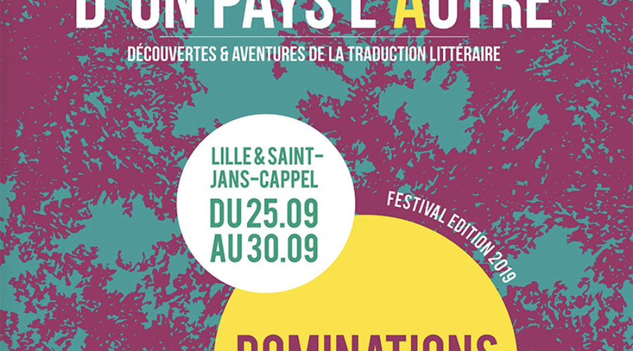 Dominations – Langues, traduction et société : Rendez-vous en septembre avec le festival D&rsquo;un Pays l&rsquo;Autre