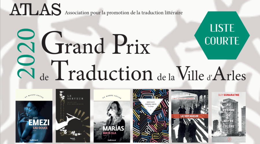 Grand Prix de traduction de la Ville d&rsquo;Arles 2020 : la liste courte du jury dévoilée…