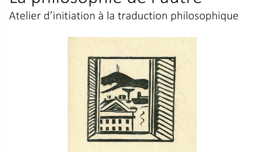 La philosophie de l&rsquo;autre • Création d&rsquo;un atelier d&rsquo;initiation à la traduction philosophique en ligne