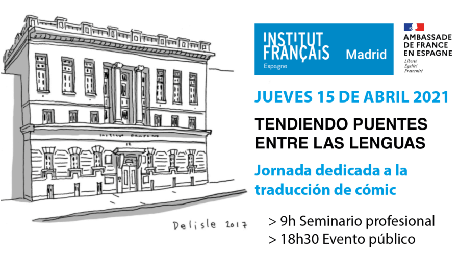 L&rsquo;Institut français de Madrid  organise une journée professionnelle sur la traduction de BD français-espagnol • Jeudi 15 avril 2021